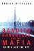 Bandits, Gangsters and the Mafia : Russia, the Baltic States and the Cis Since 1992