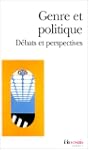 GENRE ET POLITIQUE : D�BATS ET PERSPE...