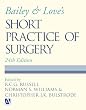 Bailey and Love's Short Practice of Surgery