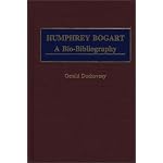 Humphrey Bogart: A Bio-Bibliography (Popular Culture Bio-Bibliographies) book cover