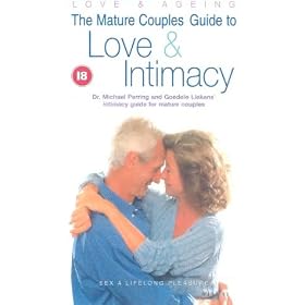The Mature Couples Guide To Love And Intimacy [VHS]