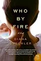 Who by Fire: A Novel (P.S.)