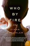 Who by Fire: A Novel (P.S.)