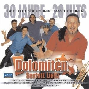 Dolomiten Sextett Lienz - 30 Jahre 20 Hits - Zortam Music