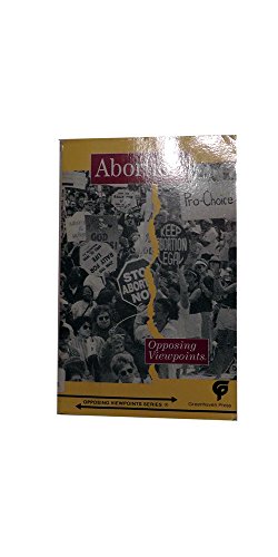 abortion opposing viewpoints opposing viewpoints series