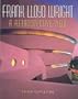 Frank Lloyd Wright: A Retrospective View