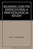 Reading and its difficulties : a psychological study