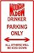 MOUNTAIN DEW DRINKER PARKING street sign