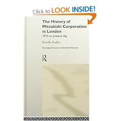 The History of Mitsubishi Corporation in London (Routledge Advances in Asia-Pacific Business)