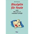 Disziplin f�r Faule