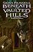 Books : Beneath the Vaulted Hills : The River into Darkness