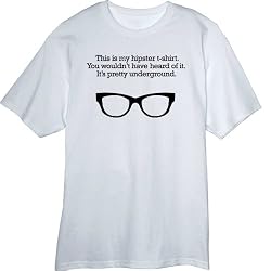 Funny Hipster design and quote Novelty T Shirt