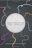 Digital content creation : perceptions, practices, and perspectives