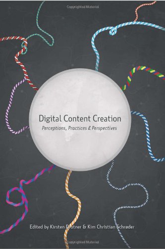 Digital Content Creation: Perceptions, Practices and Perspectives (New Literacies and Digital Epistemologies)