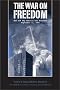 The War on Freedom: How and Why America was Attacked, September 11, 2001 The War on Freedom: How and Why America was Attacked, September 11, 2001