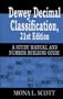 Dewey Decimal Classification, 21st Edition: A Study Manual and Number Building Guide