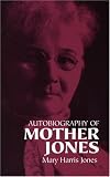 Autobiography of Mother Jones