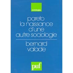 Pareto: La naissance d'une autre sociologie