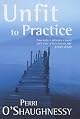 Unfit to Practice