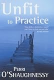 Unfit to Practice