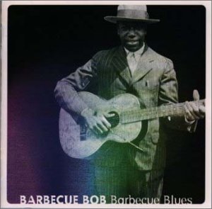 Barbecue Bob - Barbecue Blues - Zortam Music