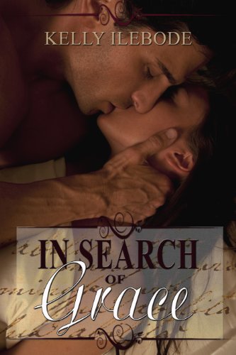 In Search of Grace by Kelly Ilebode