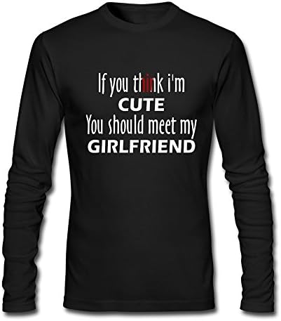 LinYang If You Think I'm Cute Long Sleeve T Shirt For Mens