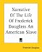 Book Narrative Of The Life Of Frederick Douglass An American Slave (Kessinger Publishing's Rare Reprints)