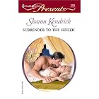Surrender To The Sheikh (London'S Most Eligible Playboys) (Harlequin Presents) by Sharon Kendrick