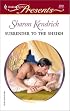 Surrender To The Sheikh (London'S Most Eligible Playboys) (Harlequin Presents)