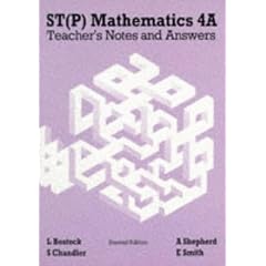 S. T. (P) Mathematics: Teachers' Notes and Answers Bk. 4A