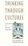 Thinking Through Cultures: Expeditions in Cultural Psychology