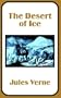 Desert of Ice, The