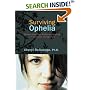 Surviving Ophelia: Mothers Share Their Wisdom in Navigating the Tumultuous Teenage Years