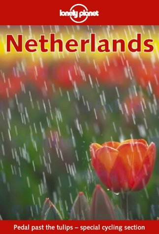 City Travel Guides Discounted  Books : The Netherlands (Lonely Planet Country Guide)