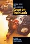 Down on Their Luck: A Study of Homeless Street People