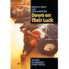 Down on Their Luck: A Study of Homeless Street People