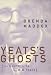 Yeats's Ghosts