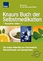 Knaurs Buch der Selbstmedikation: Rezeptfrei heilen Die besten Heilmittel aus Schulmedizin, Naturheilkunde und Hausapotheke Sticker (eingedruckt): Deutscher Haus&auml;rzteverband gepr&uuml;ft und empfohlen