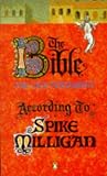 The Bible According to Spike Milligan