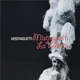 Mistinguett: La Vedette