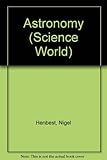 Astronomy : Heather Couper and Nigel Henbest