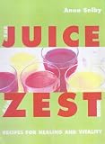 The Juice and Zest Book