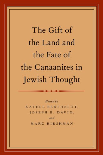 The Gift of the Land and the Fate of the Canaanites in Jewish Thought