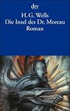 Die Insel des Dr. Moreau: Roman
