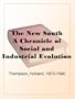 The New South A Chronicle of Social and Industrial Evolution