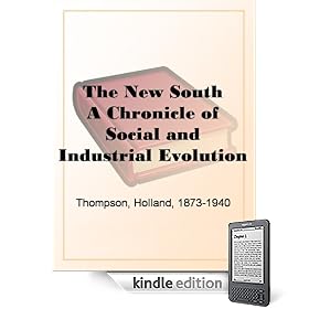 The New SouthA Chronicle of Social and Industrial Evolution
