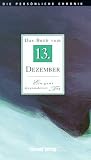 Die Persoenliche Chronik, in 366 Bdn., 13. Dezember