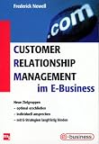 Customer Relationship Management im e- Business.