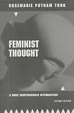 Feminist Thought: A More Comprehensive Introduction, Second Edition Rosemarie Tong